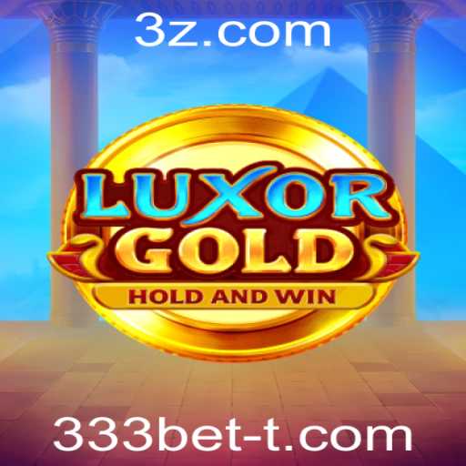 LuxorGold: Explorando o Mundo do Jogo com a 333bet